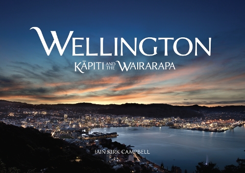 Cover of Wellington, Kapiti & the Wairarapa
