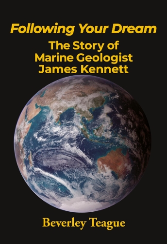 Cover of Following Your Dream The Story of Marine Geologist James Kennett