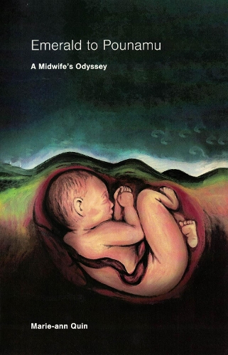 Cover of Emerald to Pounamu: A Midwife's Odyssey