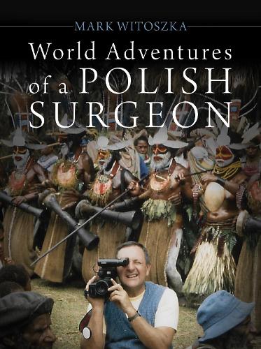 Cover of World Adventures of a Polish Surgeon