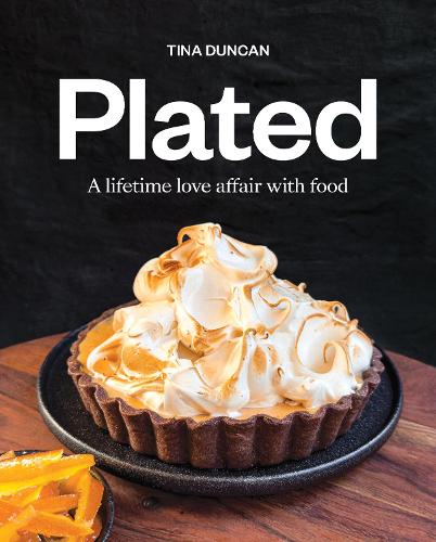 Cover of Plated: A lifetime love affair with food
