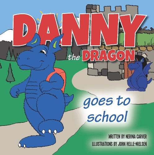 Cover of Danny the Dragon goes to school
