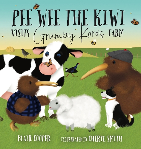 Cover of Pee Wee the Kiwi Visits Grumpy Koro's Farm
