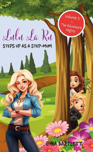 Cover of Lulu La Ru - Steps Up As A Step-Mum
