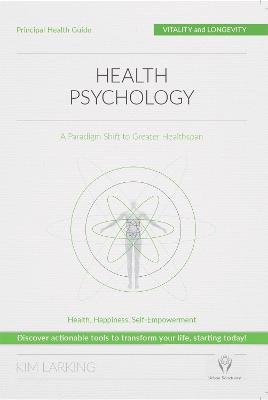 Cover of Health Psychology: A Paradigm Shift to Greater Healthspan