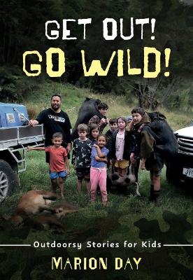 Cover of Get Out! Go Wild!: Outdoorsy Stories for Kids