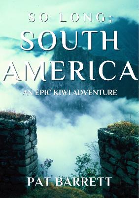 Cover of So Long; South America