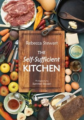 Cover of The Self-Sufficient Kitchen