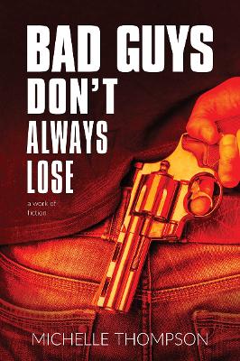 Cover of Bad Guys Don't Always Lose