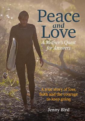 Cover of Peace and Love: A Mother's Quest for Answers