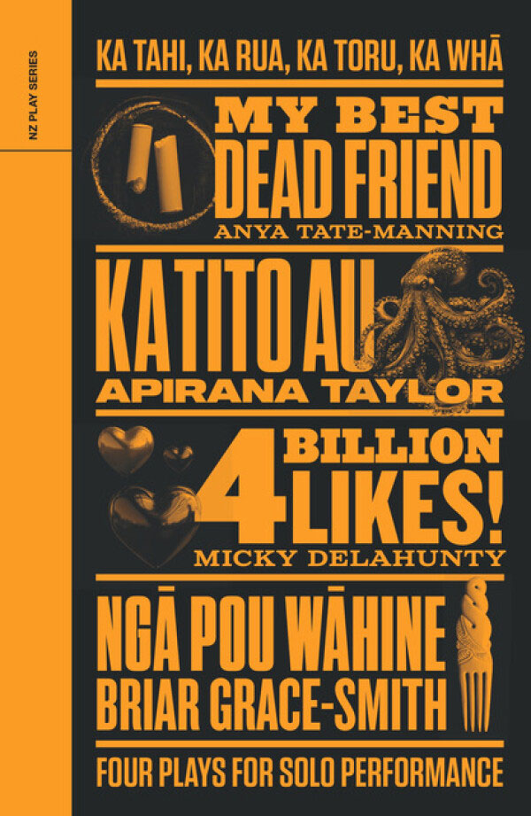 Cover of Ka Tahi, Ka Rua, Ka Toru, Ka Wha: Four Plays for Solo Performance