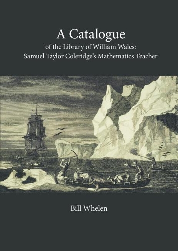Cover of A Catalogue of the Library of William Wales: Samuel Taylor Coleridge's Mathematics Teacher