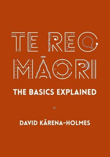 Cover of Te Reo Maori: The Basics Explained