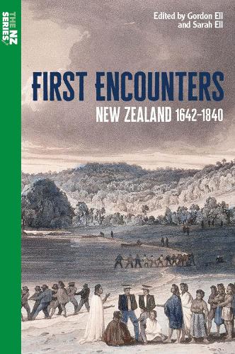 Cover of First Encounters: New Zealand 1642-1840