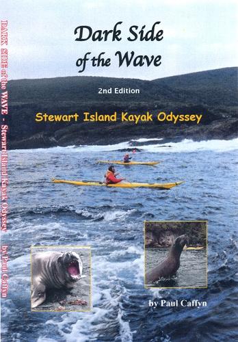 Cover of Dark Dark Side of the Wave: Stewart Island Kayak Odyssey