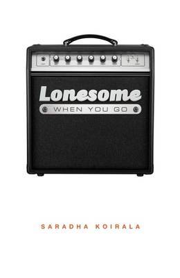Cover of Lonesome When You Go