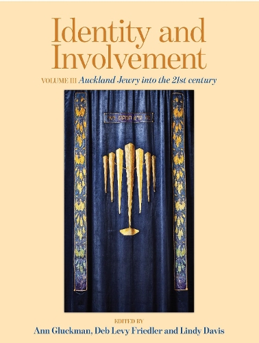 Cover of Identity and Involvement Volume III: Auckland Jewry into the 21st century: 3