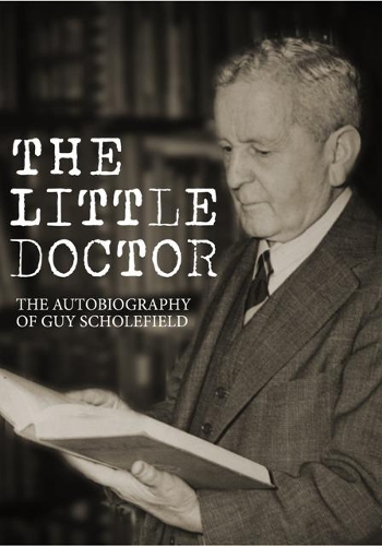 Cover of The Little Doctor: The Autobiography of Dr Guy Scholefield