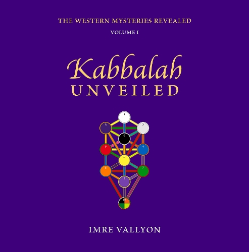 Cover of Western Mysteries Revealed, Vol. 1 (O): Kabbalah Unveiled
