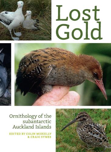 Cover of Lost Gold: Ornithology of the subantarctic Auckland Islands