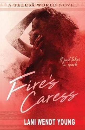 Cover of Fire's Caress: A Telesa World novel
