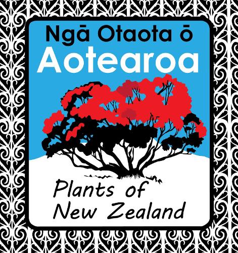 Cover of Nga Otaota o Aotearoa: Plants of New Zealand
