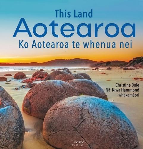 Cover of This Land Aotearoa: Ko Aotearoa te whenua nei