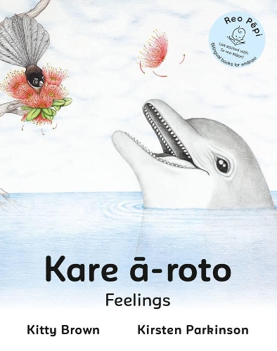 Cover of Kare ā-roto – Feelings (Reo Pēpi Toru Series 3): Reo Pēpi