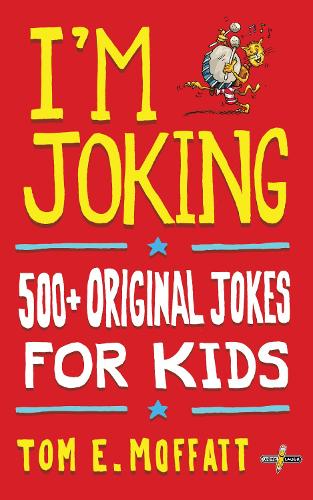 Cover of I'm Joking: 500+ Original Jokes for Kids