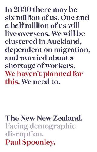 Cover of The New New Zealand: Facing demographic disruption