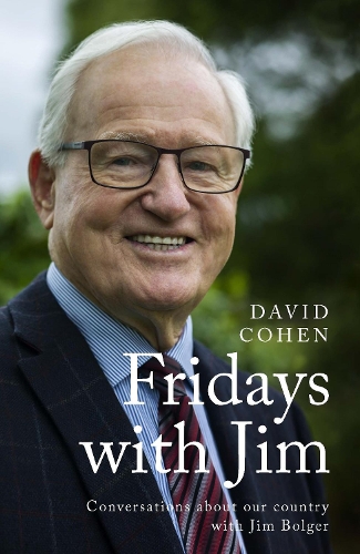 Cover of Fridays with Jim: Conversations about our country with Jim Bolger