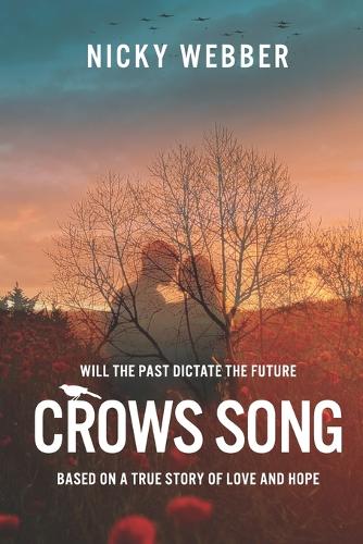 Cover of Crow's Song: Will the Past Dictate the Future?