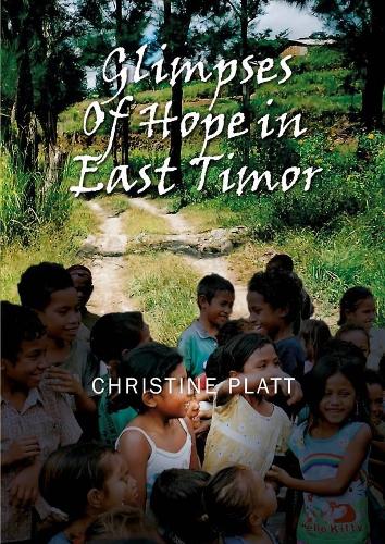 Cover of Glimpses of Hope in East Timor