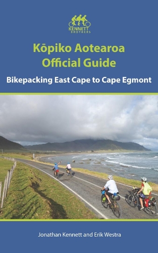 Cover of Kōpiko Aotearoa Official Guide: Bikepacking East Cape to Cape Egmont