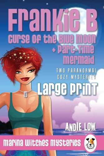 Cover of Marina Witches Mysteries - Books 7 + 8: Two Paranormal Cozy Mysteries