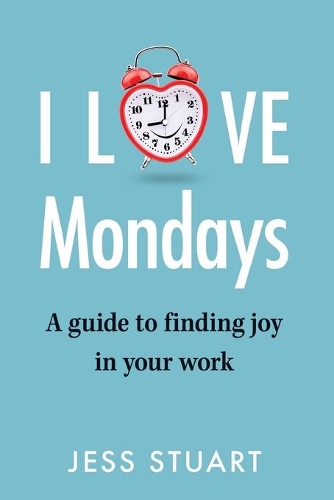 Cover of I Love Mondays