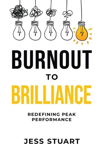 Cover of Burnout To Brilliance
