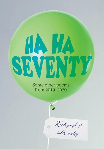 Cover of Ha Ha Seventy: Some other poems from 2019–2020