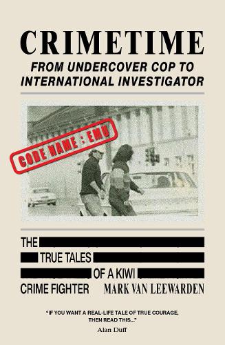 Cover of Crimetime: From undercover cop to international investigator