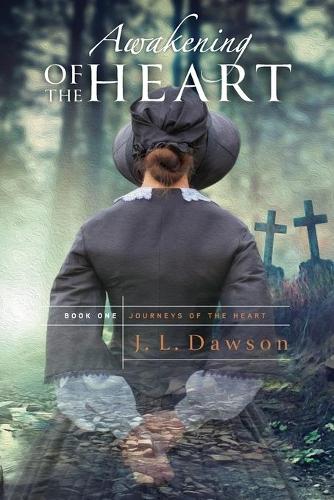 Cover of Awakening of the Heart: Journeys of the Heart: Book One