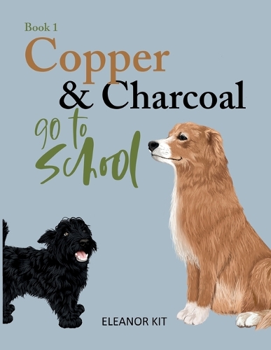 Cover of Copper & Charcoal go to School