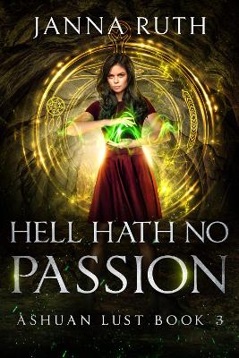 Cover of Hell Hath no Passion: Ashuan Lust 3