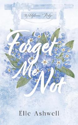 Cover of Forget Me Not