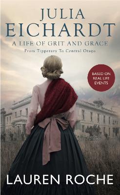 Cover of Julia Eichardt: a Life of Grit and Grace