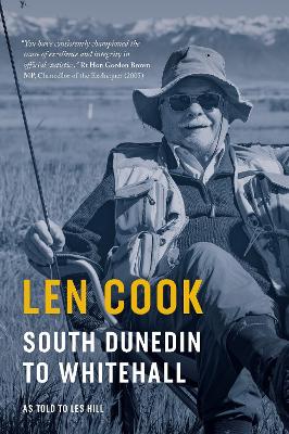 Cover of Len Cook: South Dunedin to Whitehall