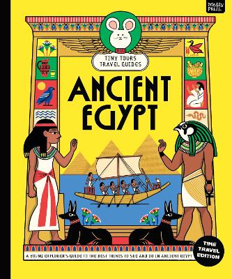 Cover of Tiny Tours Travel Guides: Ancient Egypt