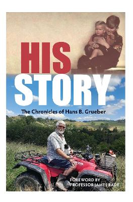 Cover of His Story: The chronicles of Hans. B Grueber