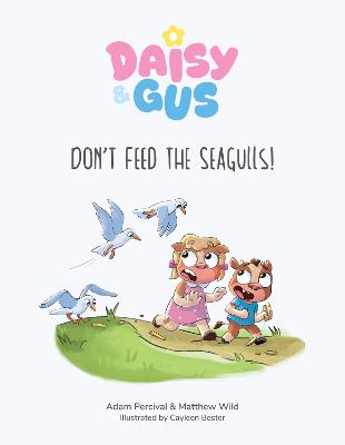 Cover of Don't Feed the Seagulls!