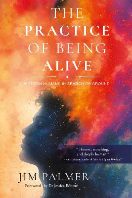 Cover of The Practice of Being Alive