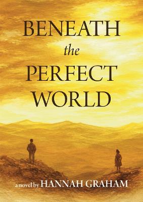 Cover of Beneath the Perfect World